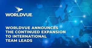 WorldVue logo over stylized map, with text saying "WorldVue Announces the Continued Expansion to International Team Leads"