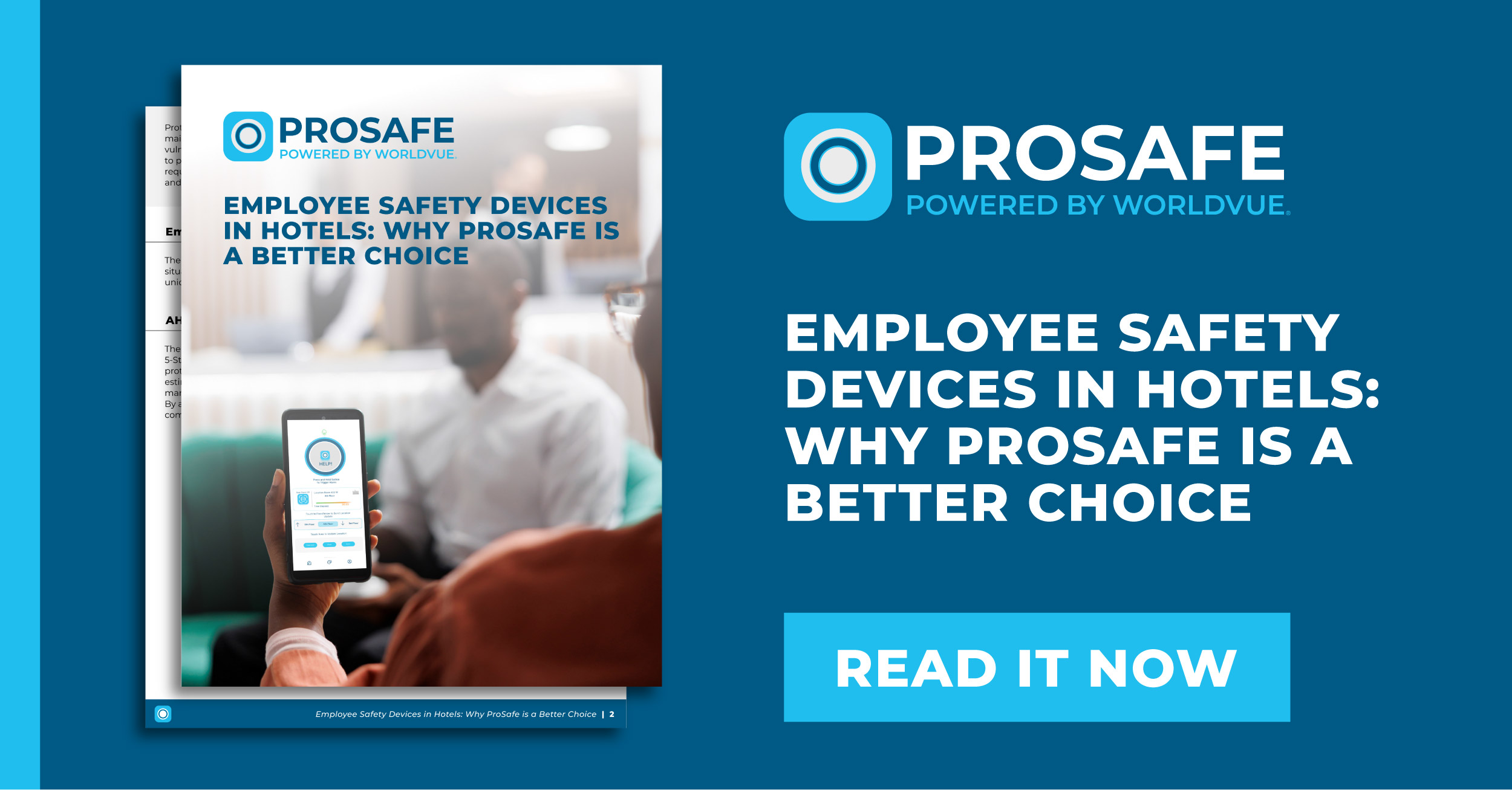 ProSafe powered by WorldVue logo, with image of white paper and text saying "Employee Safety Devices in Hotels: Why ProSafe Is a Better Choice" and "Read It Now"