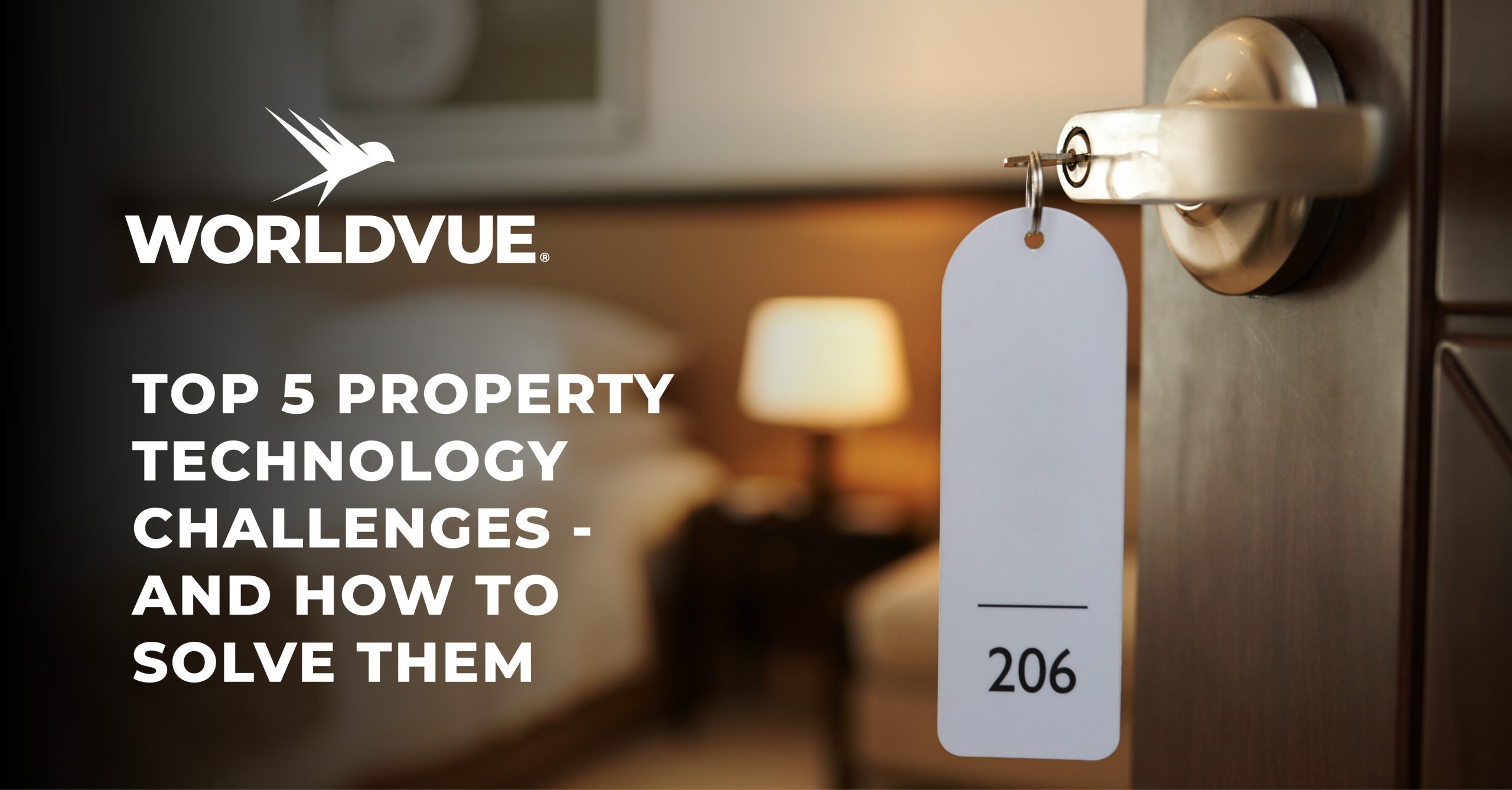 background image of the entrance to a hotel room, overlaid with the WorldVue logo and text saying "Top 5 Property Technology Challenges – and How to Solve Them"